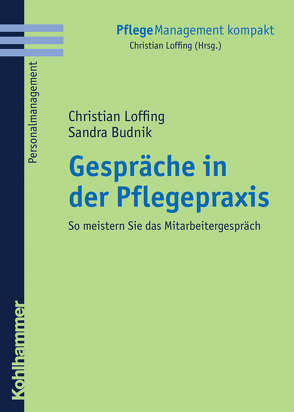 Gespräche in der Pflegepraxis von Lang,  Sandra, Loffing,  Christian