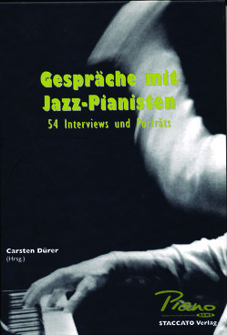 Gespräche mit Jazz-Pianisten von Dürer,  Carsten, Ebert,  Andreas, Fuchs,  Tom, Klostermann,  Bertold, Müller,  Manfred, Schaal,  Hans J