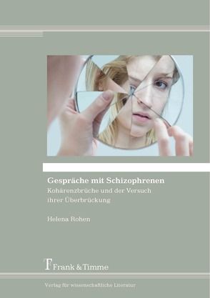 Gespräche mit Schizophrenen von Rohen,  Helena