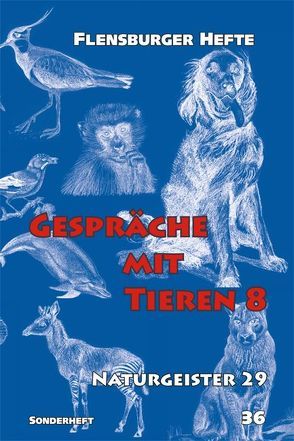 Gespräche mit Tieren 8 von Pérez,  Jesús, Pfannenschmidt,  Friedrich, Staël von Holstein,  Verena, Weirauch,  Wolfgang