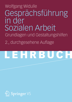 Gesprächsführung in der Sozialen Arbeit von Widulle,  Wolfgang