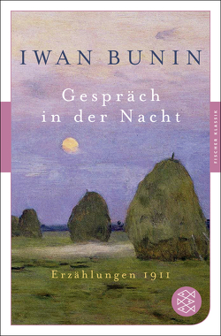 Gespräch in der Nacht von Bunin,  Iwan, Grob,  Thomas, Trottenberg,  Dorothea