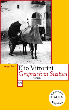 Gespräch in Sizilien von Fein,  Trude, Vittorini,  Elio