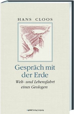 Gespräch mit der Erde von Cloos,  Hans, Rothe,  Peter