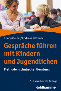 Gespräche führen mit Kindern und Jugendlichen von Melzer,  Conny, Methner,  Andreas