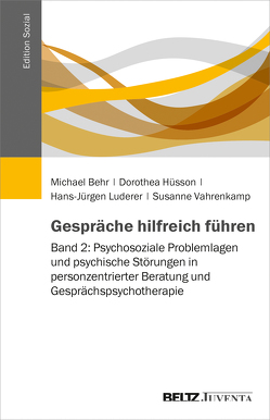 Gespräche hilfreich führen von Behr,  Michael, Hüsson,  Dorothea, Luderer,  Hans-Jürgen, Vahrenkamp,  Susanne