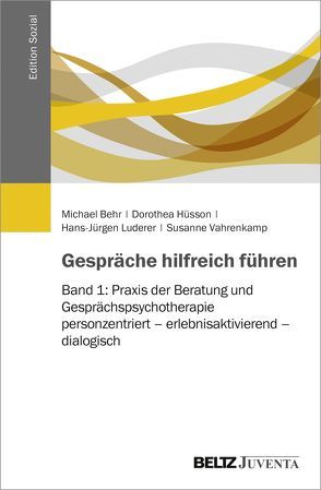 Gespräche hilfreich führen von Behr,  Michael, Hüsson,  Dorothea, Luderer,  Hans-Jürgen, Vahrenkamp,  Susanne