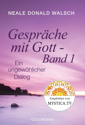 Gespräche mit Gott – Band 1 von Kahn-Ackermann,  Susanne, Walsch,  Neale Donald