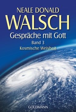 Gespräche mit Gott – Band 3 von Kahn-Ackermann,  Susanne, Walsch,  Neale Donald