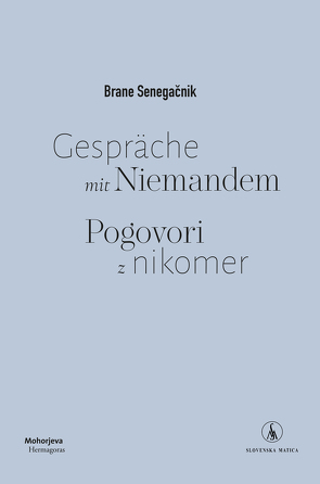 Gespräche mit Niemandem von Senegačnik,  Brane