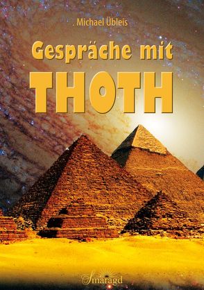 Gespräche mit Thoth von Übleis,  Michael
