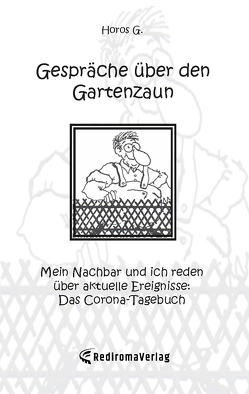 Gespräche über den Gartenzaun von G.,  Horos