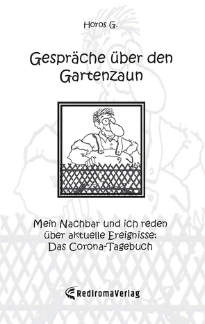 Gespräche über den Gartenzaun von G.,  Horos