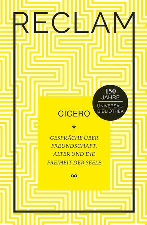 Gespräche über Freundschaft, Alter und die Freiheit der Seele von Cicero, Giebel,  Marion