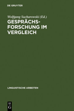 Gesprächsforschung im Vergleich von Sucharowski,  Wolfgang