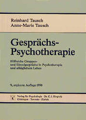 Gesprächspsychotherapie von Tausch,  Anne-Marie, Tausch,  Reinhard