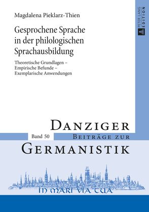 Gesprochene Sprache in der philologischen Sprachausbildung von Thien,  Magdalena