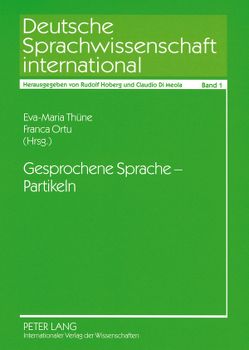 Gesprochene Sprache – Partikeln von Ortu,  Franca, Thüne,  Eva-Maria