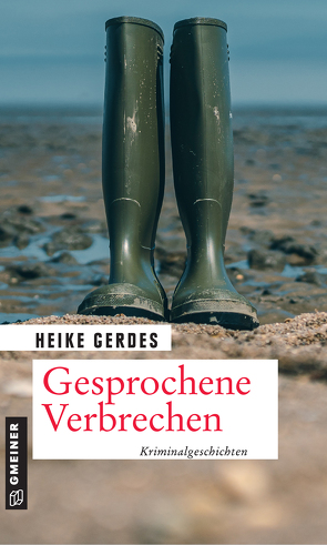 Gesprochene Verbrechen von Gerdes,  Heike