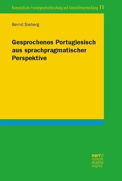 Gesprochenes Portugiesisch aus sprachpragmatischer Perspektive von Sieberg,  Bernd