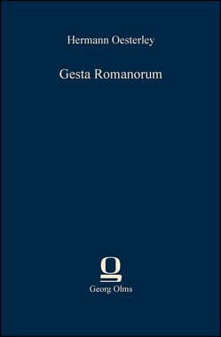 Gesta Romanorum von Oesterley,  Hermann