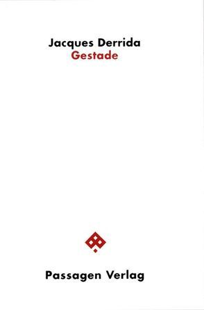 Gestade von Buchgeister,  Monika, Derrida,  Jacques, Engelmann,  Peter, Schmidt,  Gunnar, Schmidt,  Hans W