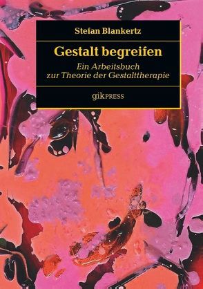 Gestalt begreifen von Blankertz,  Stefan, Doubrawa,  Erhard