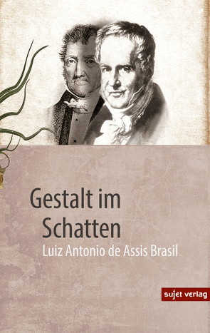 Gestalt im Schatten von de Assis Brasil,  Luiz Antonio