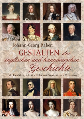 Gestalten der englischen und hannoverschen Geschichte von Raben,  Johann-Georg