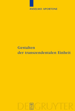 Gestalten der transzendentalen Einheit von Aportone,  Anselmo