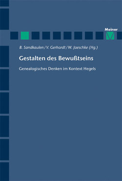 Gestalten des Bewußtseins von Gerhardt,  Volker, Jaeschke,  Walter, Sandkaulen,  Birgit