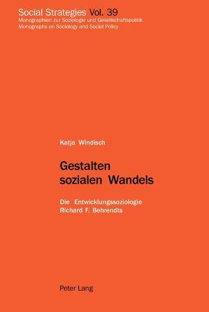 Gestalten sozialen Wandels von Windisch,  Katja