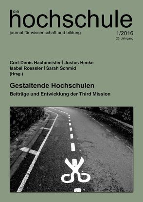 Gestaltende Hochschulen von Hachmeister,  Cort-Denis, Henke,  Justus, Roessler,  Isabel, Schmid,  Sarah