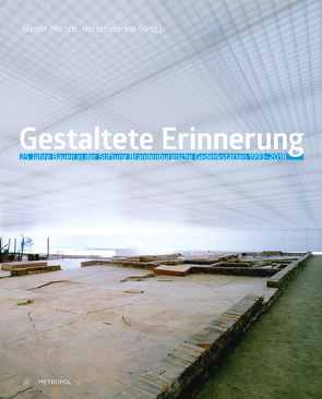 Gestaltete Erinnerung von Morsch,  Günter, Seferens,  Horst