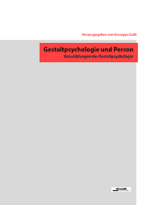 Gestaltpsychologie und Person von Galli,  Giuseppe