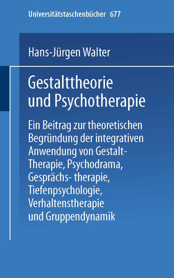 Gestalttheorie und Psychotherapie von Hoeth,  F., Walter,  H.-J.