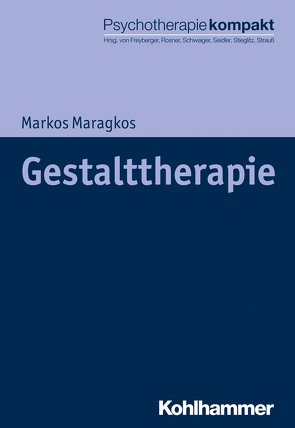 Gestalttherapie von Freyberger,  Harald J, Maragkos,  Markos, Rosner,  Rita, Schweiger,  Ulrich, Seidler,  Günter H., Stieglitz,  Rolf-Dieter, Strauß,  Bernhard