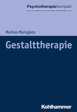 Gestalttherapie von Freyberger,  Harald J, Maragkos,  Markos, Rosner,  Rita, Schweiger,  Ulrich, Seidler,  Günter H., Stieglitz,  Rolf-Dieter, Strauß,  Bernhard