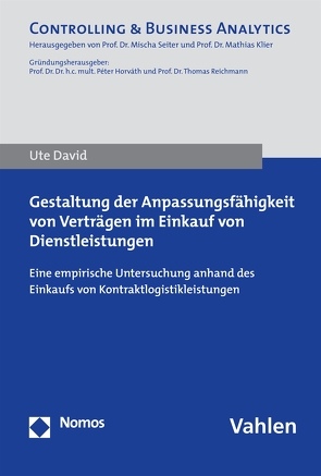 Gestaltung der Anpassungsfähigkeit von Verträgen im Einkauf von Dienstleistungen von David,  Ute