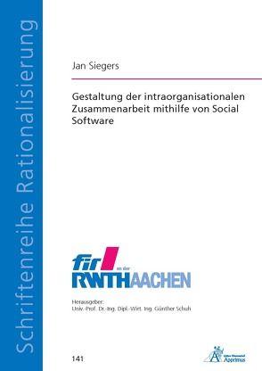 Gestaltung der intraorganisationalen Zusammenarbeit mithilfe von Social Software von Siegers,  Jan