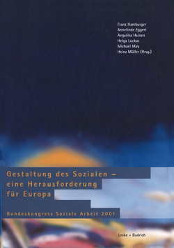 Gestaltung des Sozialen — eine Herausforderung für Europa von Eggert,  Annelinde, Hamburger,  Franz, Heinen,  Angelika, Luckas,  Helga, May,  Michael, Müller,  Heinz