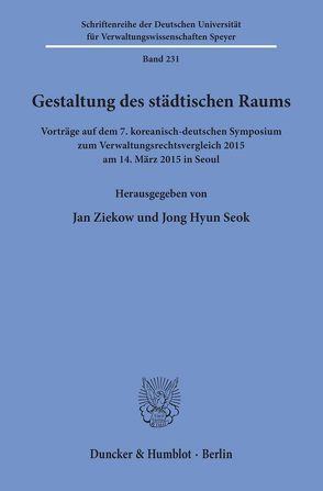 Gestaltung des städtischen Raums. von Seok,  Jong Hyun, Ziekow,  Jan