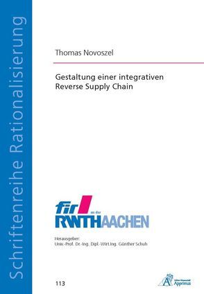 Gestaltung einer integrativen Reverse Supply Chain von Novoszel,  Thomas