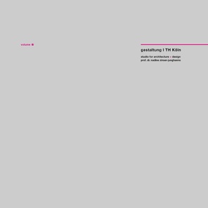 gestaltung I TH Köln – volume I von Zinser-Junghanns,  Nadine