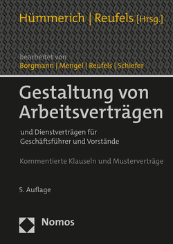 Gestaltung von Arbeitsverträgen von Borgmann,  Bernd, Hümmerich +,  Klaus, Mengel,  Anja, Müller,  Stefan, Peters,  Jan, Reufels,  Martin, Schiefer,  Bernd