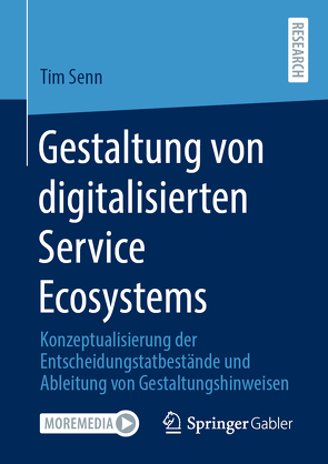 Gestaltung von digitalisierten Service Ecosystems von Senn,  Tim