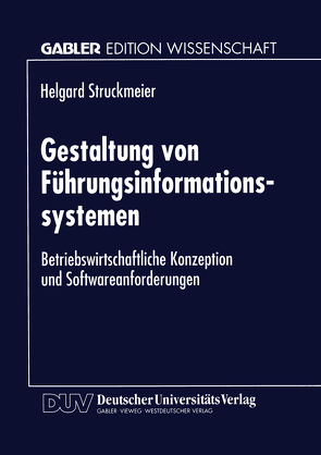 Gestaltung von Führungsinformationssystemen von Struckmeier,  Helgard