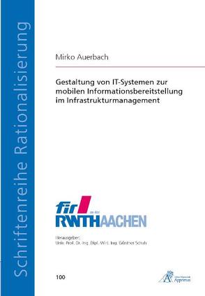 Gestaltung von IT-Systemen zur mobilen Informationsbereitstellung im Infrastrukturmanagement von Auerbach,  Mirko