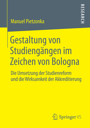 Gestaltung von Studiengängen im Zeichen von Bologna von Pietzonka,  Manuel