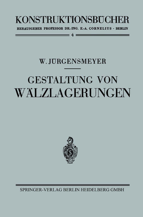 Gestaltung von Wälzlagerungen von Jürgensmeyer,  Wilhelm